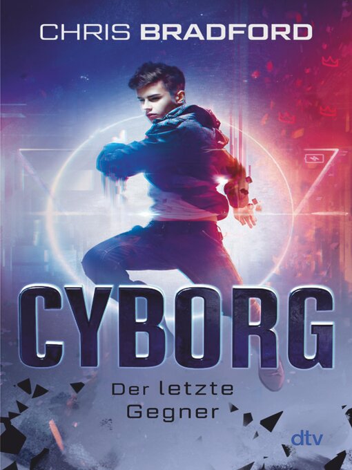 Titeldetails für Cyborg – Der letzte Gegner nach Chris Bradford - Verfügbar